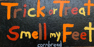 Trick or Treat Smell My Feet